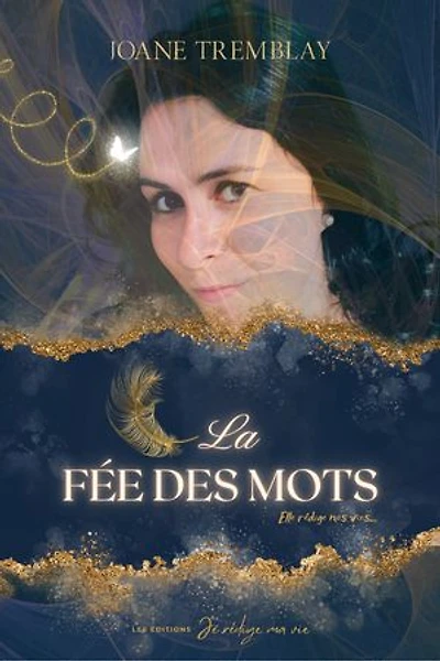 La fée des mots: Elle rédige nos vies