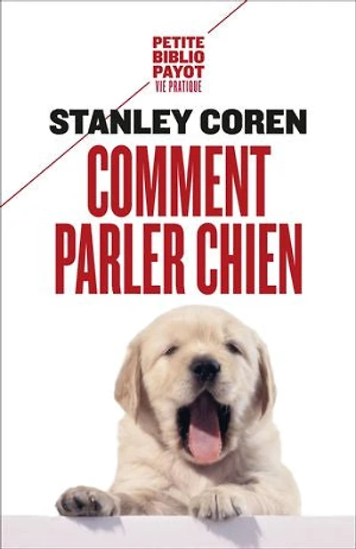 Comment parler chien: maîtriser l'art de la communication entre les chiens et hommes