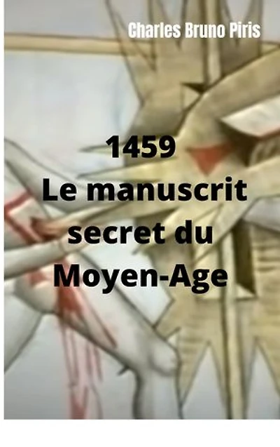 1459 Le manuscrit secret du Moyen-Age