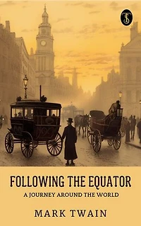 Following the Equator: A Journey Around the World