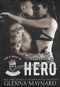 Property of Hero: Kings of Anarchy MC, #1