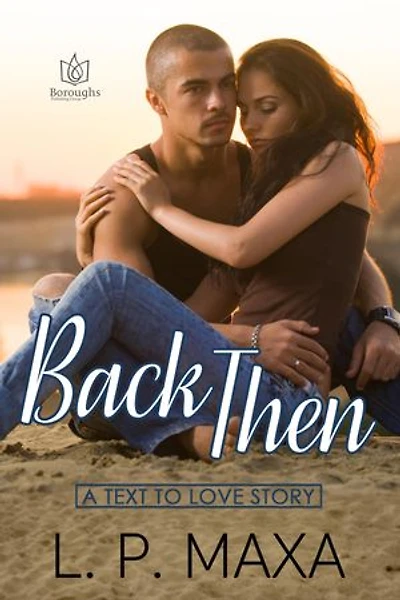 Back Then: A Text To Love Story, #2