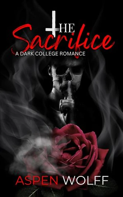 The Sacrifice: A Dark College Romance: FireNight Novels