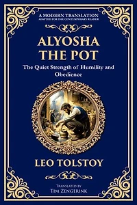 Alyosha the Pot: The Quiet Strength of Humility and Obedience