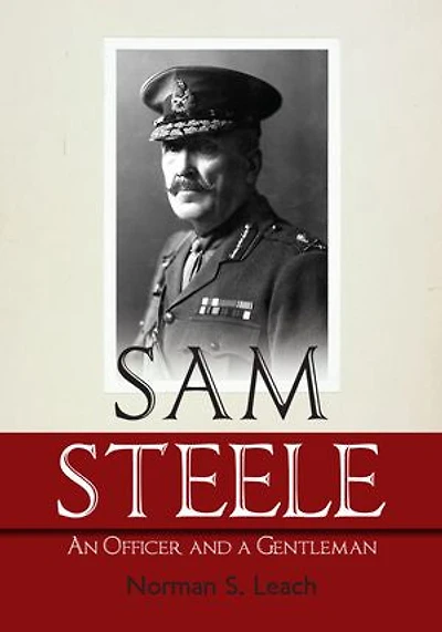 Sam Steele: An Officer And A Gentleman