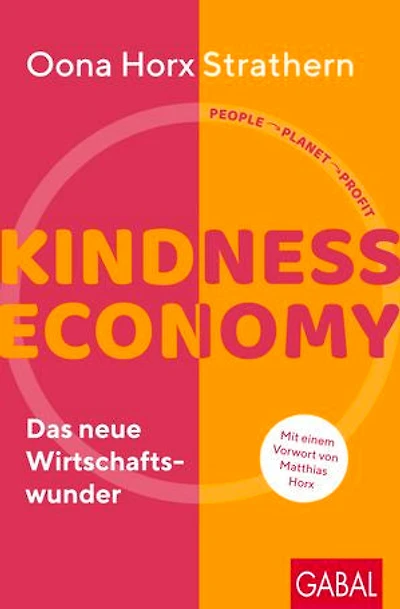 Kindness Economy: Das neue Wirtschaftswunder