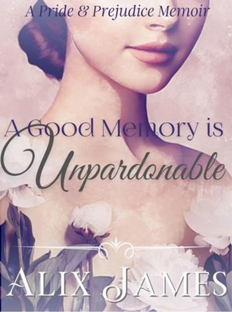 A Good Memory is Unpardonable: Frolic & Romance, #2