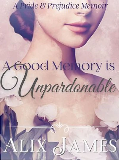 A Good Memory is Unpardonable: Frolic & Romance, #2