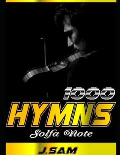 1000 Hymn Sol-fa Notation: 1000 Hymn transcribed to sol-fa notation