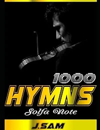 1000 Hymn Sol-fa Notation: 1000 Hymn transcribed to sol-fa notation