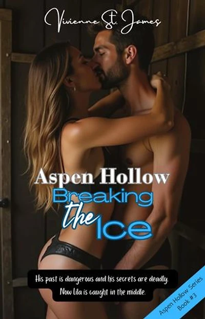 Aspen Hollow: Breaking the Ice: Aspen Hollow Series, #3