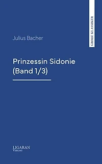 Prinzessin Sidonie (Band 1/3)