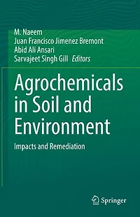 Agrochemicals Soil and Environment: Impacts Remediation
