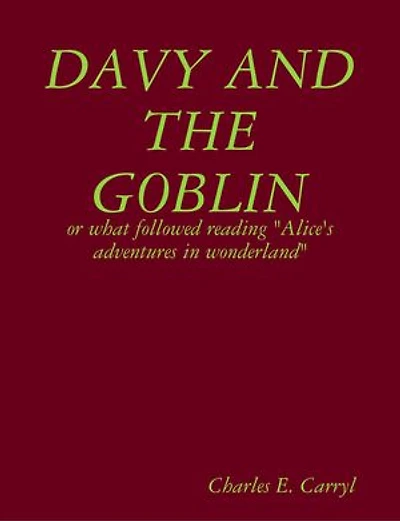 Davy and the goblin : or what followed reading "Alice's adventures in wonderland"