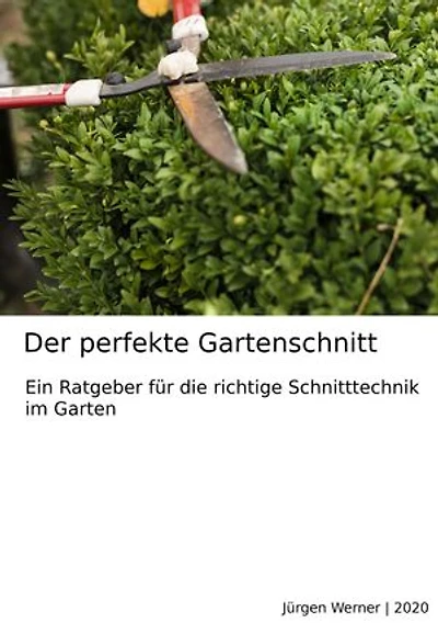 Der perfekte Gartenschnitt: Ein Ratgeber für die richtige Schnitttechnik im Garten