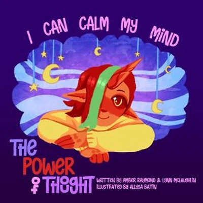 I Can Calm My Mind: The Power of Thought