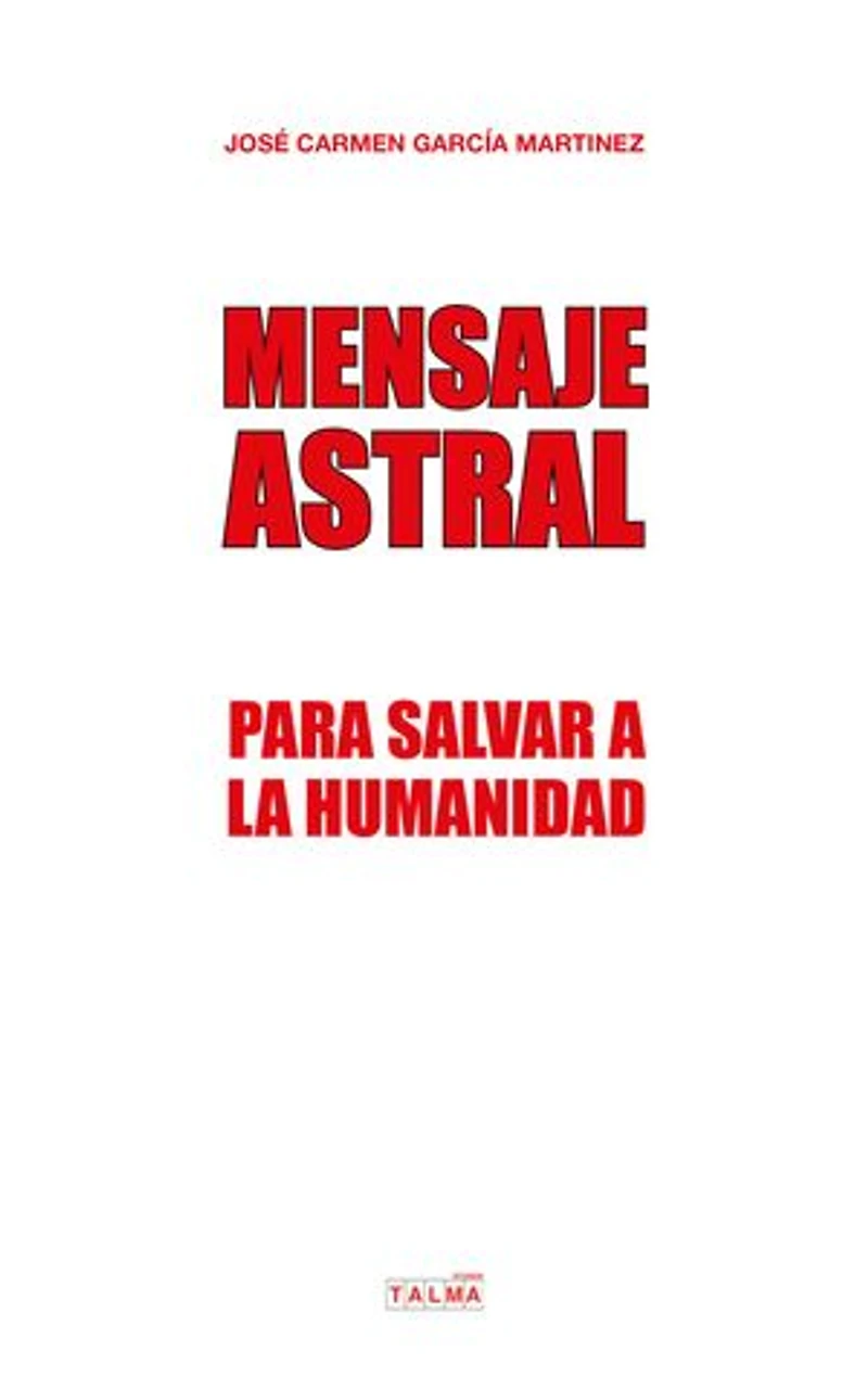 Mensaje Astral: Para salvar a la humanidad