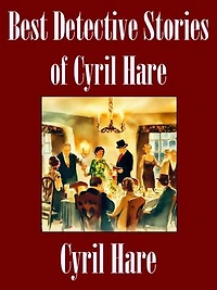 Best Detective Stories of Cyril Hare