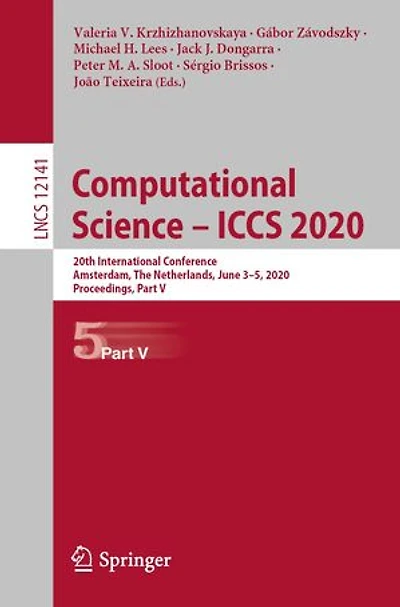 Computational Science - Iccs 2020: 20th International Conference, Amsterdam, The Netherlands, June 3-5, 2020, Proceedings