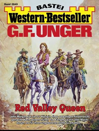 G. F. Unger Western-Bestseller 2649: Red Valley Queen