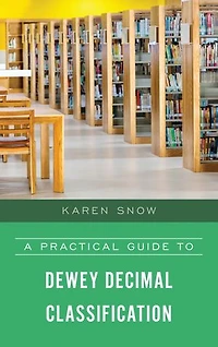 A Practical Guide to Dewey Decimal Classification