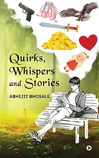 Quirks, Whispers and Stories