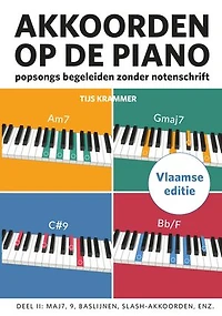Akkoorden op de piano, deel 2, Vlaamse editie: Popsongs begeleiden zonder notenschrift
