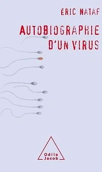 AUTOBIOGRAPHIE D'UN VIRUS