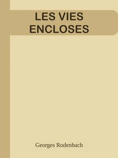 LES VIES ENCLOSES