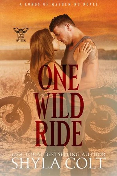 One Wild Ride: Lords of Mayhem, #2