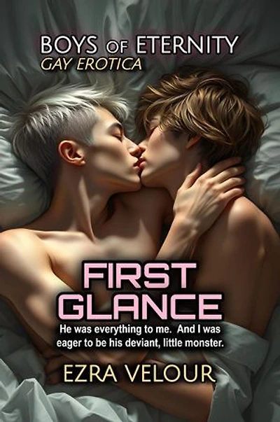 Boys of Eternity: First Glance: The Endearment Series, #1