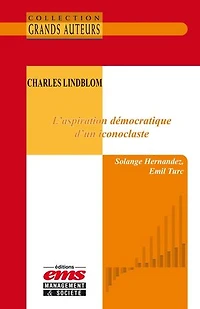 Charles Lindblom - L'aspiration démocratique d'un iconoclaste