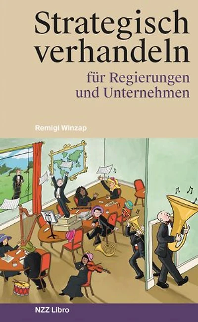Strategisch verhandeln für Regierungen und Unternehmen: Fallstudien und Erkenntnisse vom Verhandlungstisch
