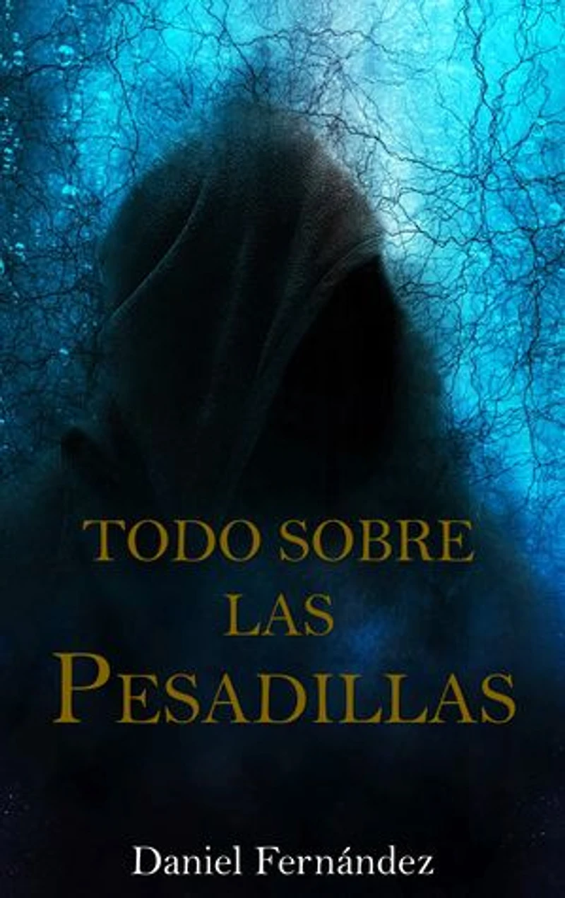 Todo sobre las pesadillas: Aprende a cómo dormir tranquilo y sin miedo