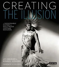 Creating The Illusion: A Fashionable History of Hollywood Costume Designers
