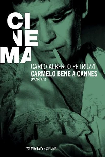 Carmelo bene a Cannes: (1969-1973)