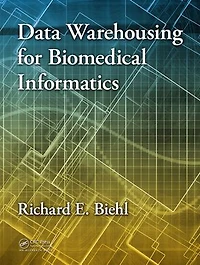 Data Warehousing For Biomedical Informatics