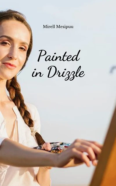 Painted in Drizzle
