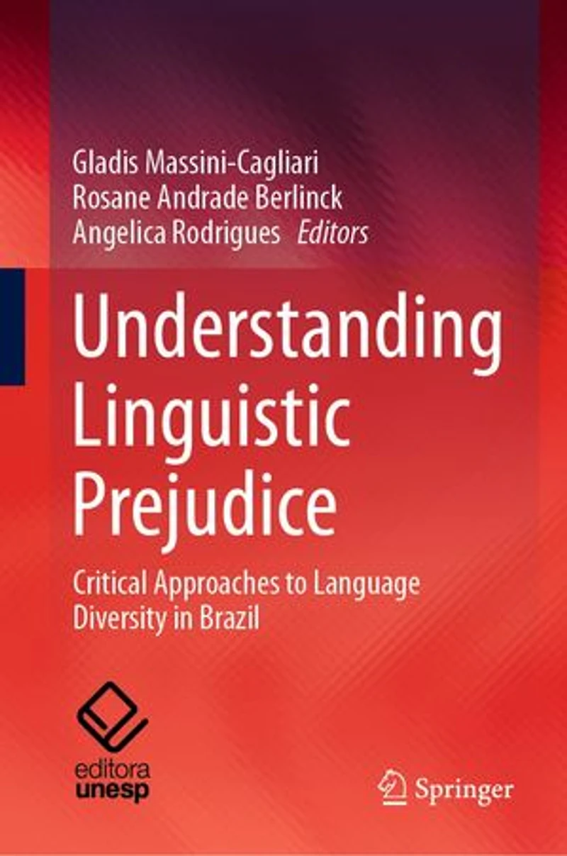 Understanding Linguistic Prejudice: Critical Approaches to Language Diversity Brazil