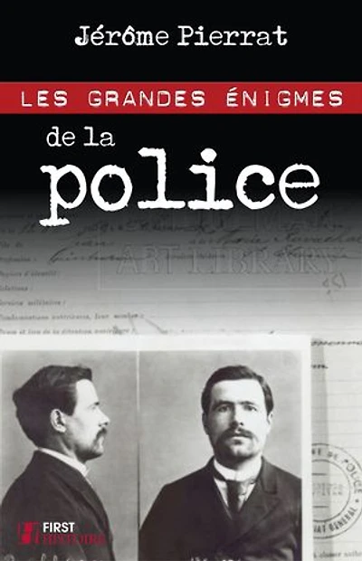 Les grandes énigmes de la police