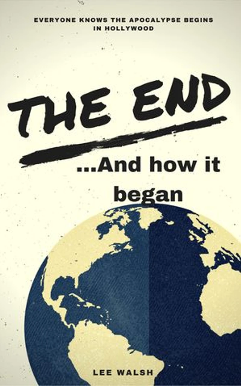 The End ...And How It Began