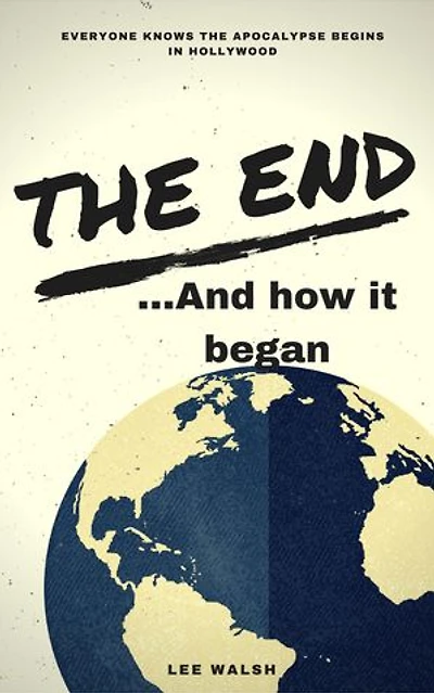 The End ...And How It Began