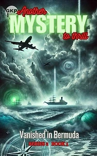 Vanished in Bermuda: GKP Mysteries – Another Mystery to Thrill Series 2, #1