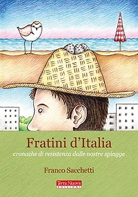 Fratini d'Italia: Cronache di resistenza dalle nostre spiagge