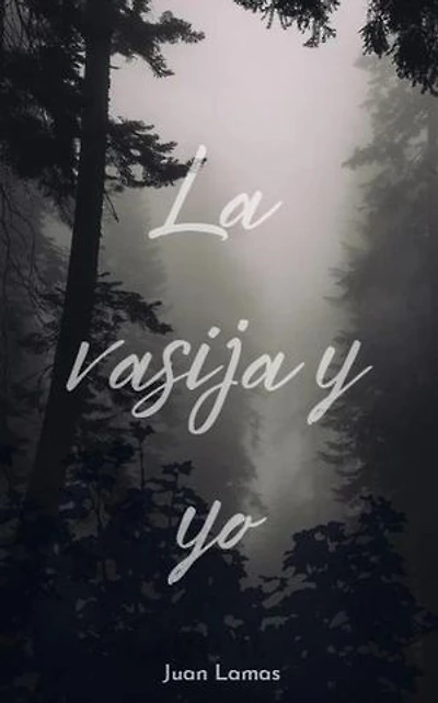 La vasija y yo: 1