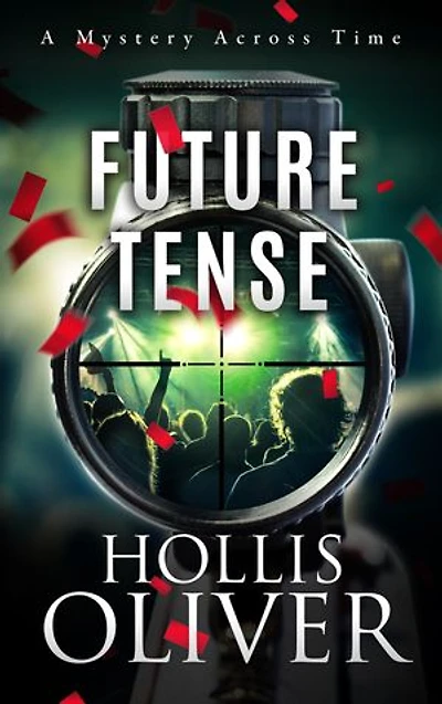 Future Tense: Mysteries Across Time Series - Book Two