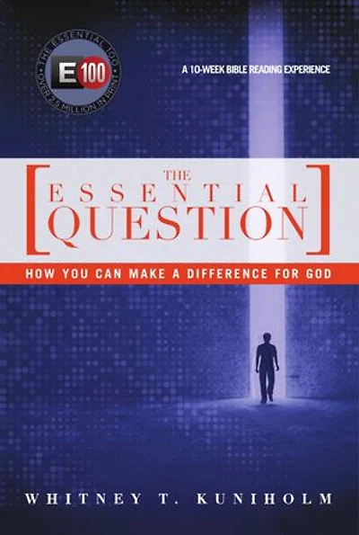 The Essential Question: How You Can Make a Difference for God
