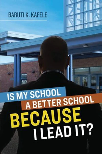 Is My School a Better Because I Lead It?