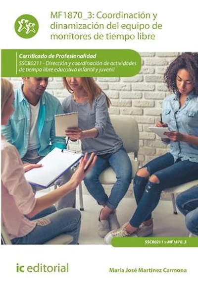 Coordinación y dinamización del equipo de monitores tiempo libre. SSCB0211