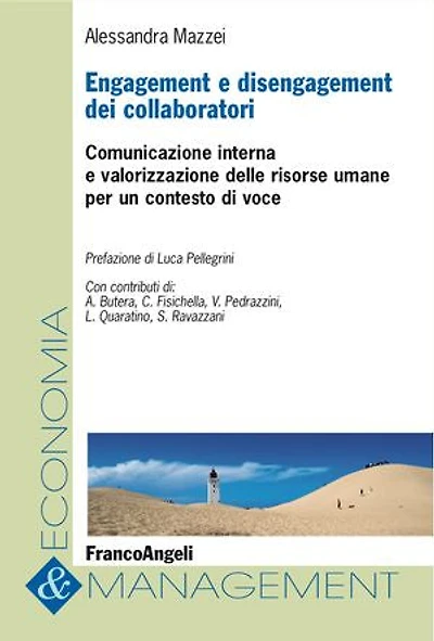 Engagement e disengagement dei collaboratori: Comunicazione interna e valorizzazione delle risorse umane per un contesto di voce